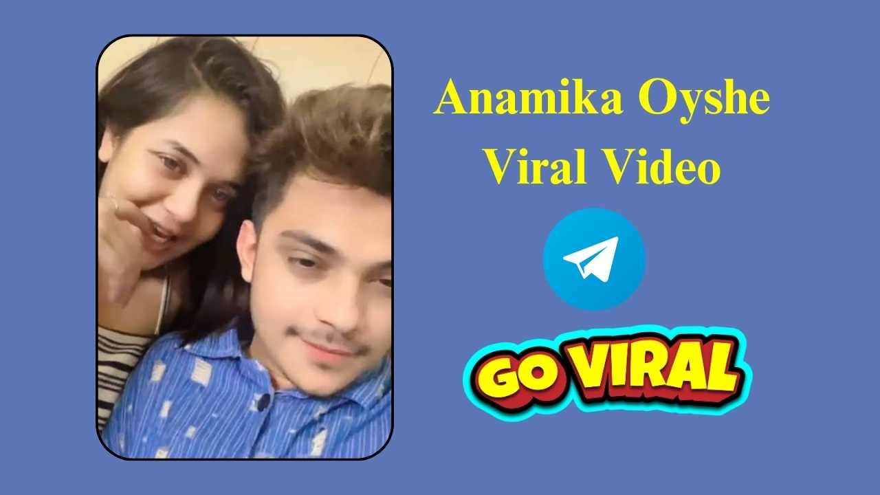 Anamika Oyshe Viral Video