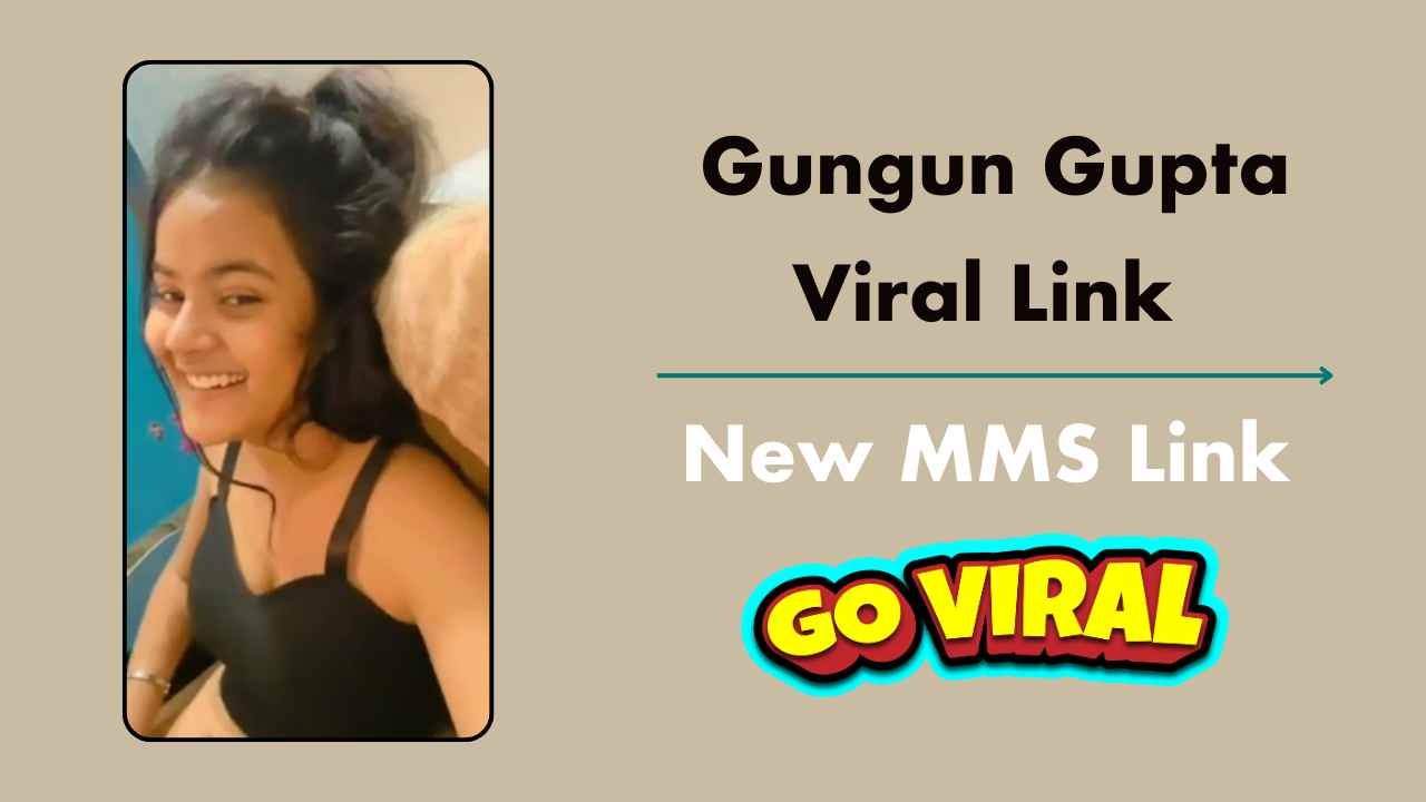 Gungun Gupta Viral Link