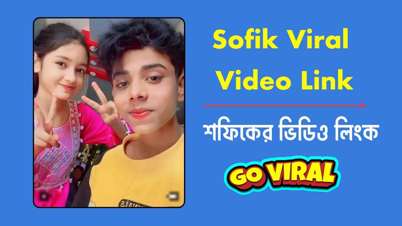 Sofik Viral Video Link