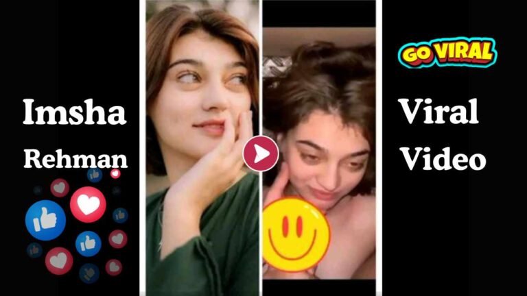 Pakistani Imsha Rehman Viral Video Link - Tips Net BD